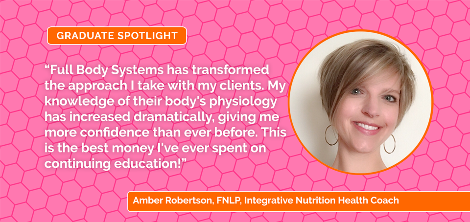 Full Body Systems Graduate Spotlight: Amber Robertson