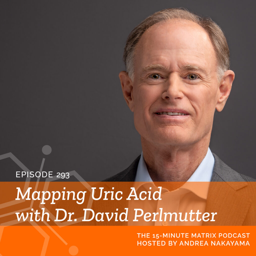 Mapping Uric Acid with Dr. David Perlmutter #293 - Functional Nutrition ...